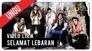 UNGU  Selamat Lebaran  Video Lirik [upl. by Eserahc]