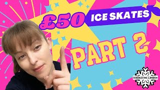 £50 Ice Skates Bargain or Bad Idea Part 2 [upl. by Myrt]