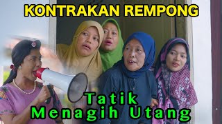 TATIK MENAGIH UTANG  KONTRAKAN REMPONG EPISODE 880 [upl. by Mojgan]