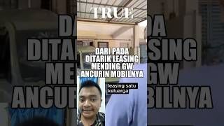 Dari Pada Ditarik Leasing Ini Mobil Gue Rusakin truestories shortvideo shortsfeed [upl. by Yesima95]