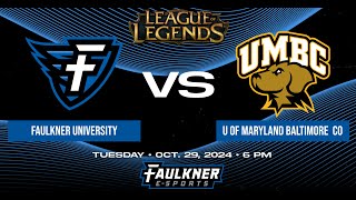 League of Legends Faulkner vs Maryland Baltimore County 102924 [upl. by Inoliel67]