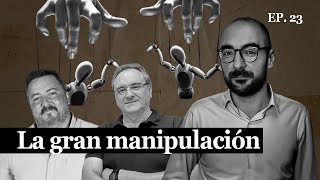 Lo que no te han contado los grandes manipuladores con Isaac Moreno y Pedro Herrero [upl. by Anora]