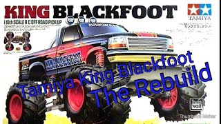 Tamiya King Blackfoot  The Rebuild [upl. by Tezzil]