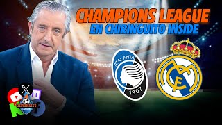 ⚽️ ATALANTAREAL MADRID  CHAMPIONS LEAGUE  Chiringuito Inside [upl. by Anayad]