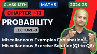 Miscellaneous Exercise and Examples Solutions PROBABILITY Class 12th chapter 13 CBSE NCERT [upl. by Namhar]