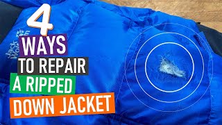 Four ways to repair a ripped down jacket  trailside to invisible fix [upl. by Aisad747]