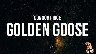 Connor Price  GOLDEN GOOSE Lyrics [upl. by Dagny]