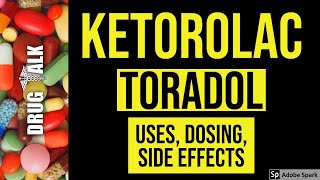 Ketorolac Toradol  Uses Dosing Side Effects [upl. by Zorine]