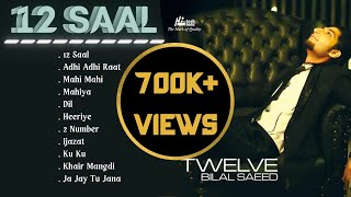 12 Saal  Twelve Album  Bilal Saeed  Album All Songs  Punjabi Sad Songs  Guru Geet Tracks [upl. by Ody]