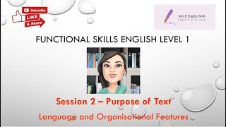 Functional Skills English L1 Session 2 Purpose of Text Language and Organisational Features [upl. by Kenleigh291]