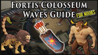 Fortis Colosseum Waves Guide For Noobs in Oldschool Runescape [upl. by Drwde276]