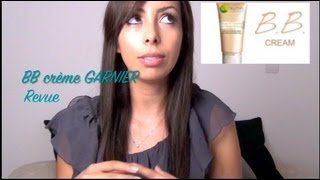 ❀REVUE❀ BB Crème GARNIER une BB cream ou une crème teintée [upl. by Bust]