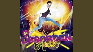 El Desorden [upl. by Keheley]