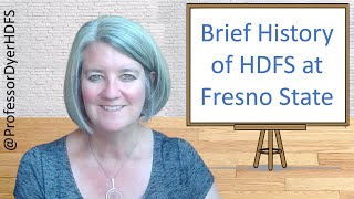 History of HDFS at Fresno State [upl. by Ketchan]