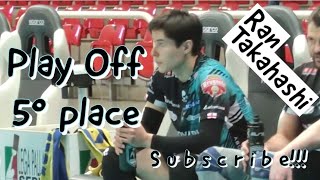 2 SET playoff 5° place Kioene Padova vs Top Volley Cisterna Ran Takahashi [upl. by Nodnal]