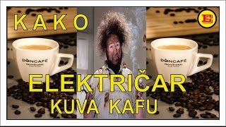 Kako ELEKTRICAR kuva KAFU [upl. by Bale]