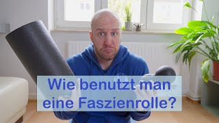 Wie nutzt man eine Faszienrolle sinnvoll [upl. by Rafter]