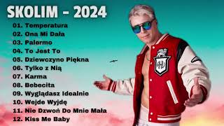 SKOLIM składanka 2024  Najpopularniejsze Polskie Piosenki 2024 [upl. by Saleme899]