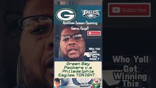 Packers vs Eagles who are you taking tonight nfl greenbay philadelphia football content [upl. by Hafital55]