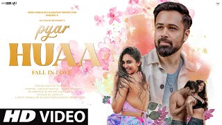 New Song 2024  New Hindi Song  Pyar Huaa Fall in Love  Emraan Hashmi  New Romantic Video Song [upl. by Hgielyk806]