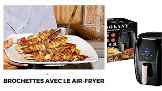 Mes Brochettes Avec le Airfryer [upl. by Enelehs]