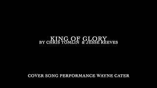 King Of Glory Cover [upl. by Yeslaehc]