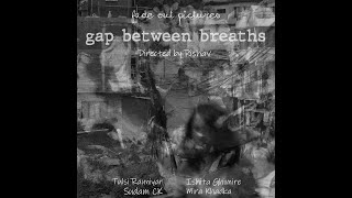 Gap Between Breaths trailer [upl. by Neehar]