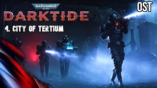 City of Tertium  WH40K Darktide OST Closed Beta Version [upl. by Namso]