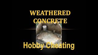 Hobby Cheating 121  How to Paint Weathered Concrete [upl. by Elleuqar823]