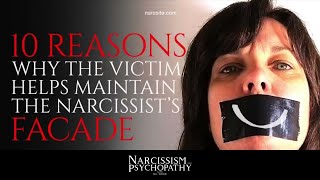 10 Reasons Why The Victim Helps Maintain the Narcissist´s Facade [upl. by Mcclenon]