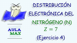 Distribución Electrónica del Nitrógeno Ejercicio resuelto 4 [upl. by Emmerie89]