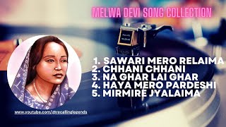 Melwa Devi Gurung Songs Collection  Recalling Legends [upl. by Yltneb560]