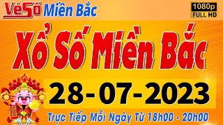 Trực Tiếp Xổ Số Miền Bắc Hôm Nay Ngày 2872023  Kết Quả Xổ Số Miền Bắc Hôm Nay Ngày 28 Tháng 7 [upl. by Nies]