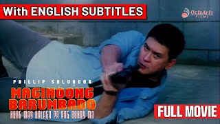 MAGINOONG BARUMBADO 1996  Full Movie w English Subs  Phillip Salvador Eric Quizon [upl. by Louis271]