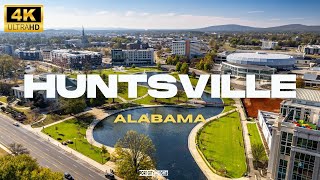 Welcome to Huntsville Alabama  Drone Tour in 4k UHD  Space Exploration Hub [upl. by Eked956]