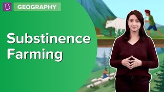 Substinence Farming  Class 8  Geography  Learn With BYJUS [upl. by Vipul]