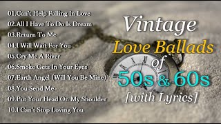 Vintage Love Ballads of 50s amp 60s with Lyrics [upl. by Leschen]