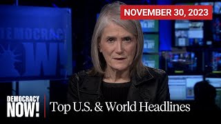 Top US amp World Headlines — November 30 2023 [upl. by Iadam327]