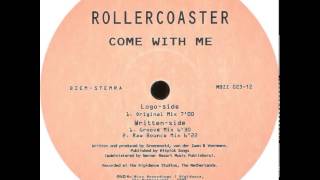 Rollercoaster  Come With Me Original Mix [upl. by Austine]