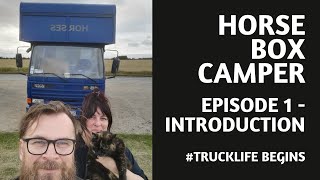 Horsebox Camper Conversion Day 1  Introduction [upl. by Diskin629]