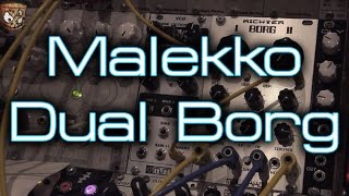 Malekko Heavy Industry  Dual Borg [upl. by Beore787]