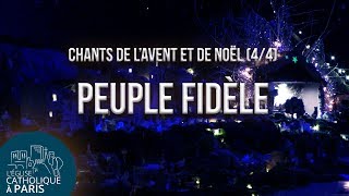 Chant de lAvent et de Noël 44 Peuple fidèle [upl. by Drucy]