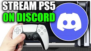 How To Stream PS5 On Discord  Easy Guide [upl. by Anrym28]