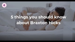 5 things you should know about Braxton Hicks [upl. by Robbins]