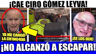 SAN LUNES CAE CIRO GOMEZ LEYVA ¡NO ALCANZO A ESCAPAR JALIFE FILTRA INFORMACION [upl. by Atikahs]