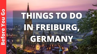 Freiburg Germany Travel Guide 13 BEST Things To Do In Freiburg im Breisgau [upl. by Anig]