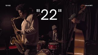 quot22quot  New Jazz Underground  Live in NYC [upl. by Yrellih]