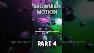 Brownian Motion part 4 shorts [upl. by Yluj]