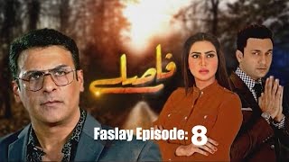 Faslay Episode 8 Episode in HD PTV Home Drama [upl. by Nevag]