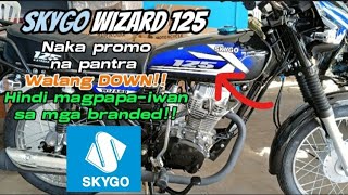 Skygo Wizard 125  Hindi magpapahuli sa mga Branded na Unit  newbiemotovlogph [upl. by Elyn]